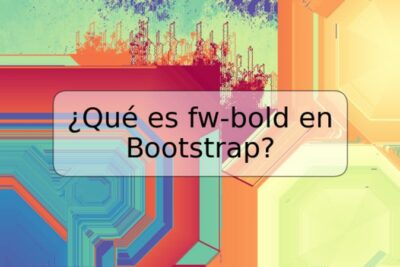 ¿Qué es fw-bold en Bootstrap?