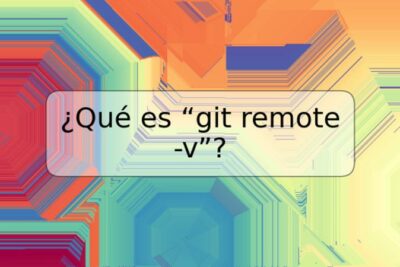 ¿Qué es “git remote -v”?
