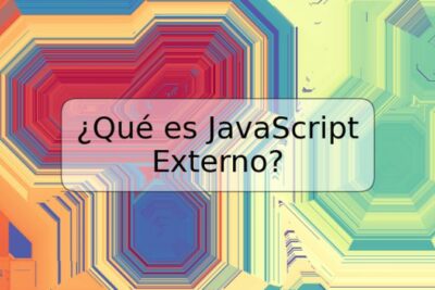 ¿Qué es JavaScript Externo?