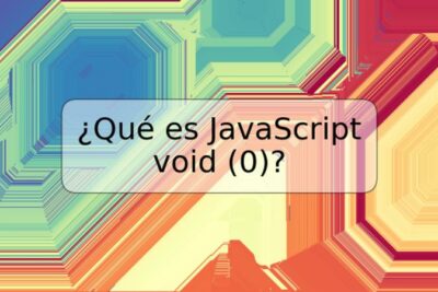 ¿Qué es JavaScript void (0)?