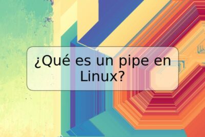 ¿Qué es un pipe en Linux?