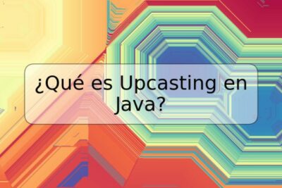 ¿Qué es Upcasting en Java?
