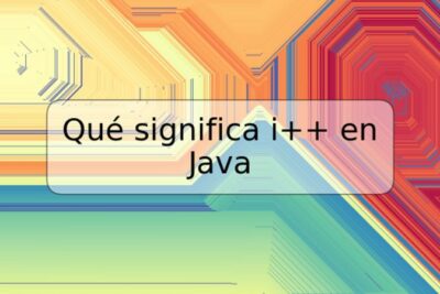 Qué significa i++ en Java