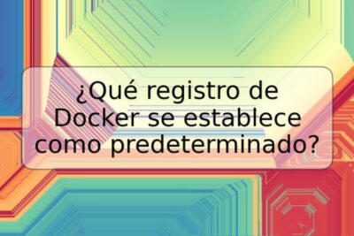 ¿Qué registro de Docker se establece como predeterminado?
