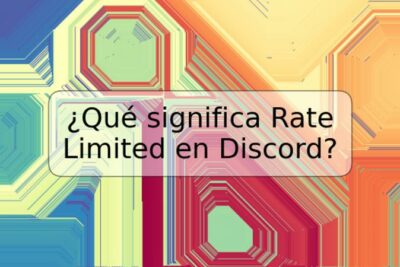 ¿Qué significa Rate Limited en Discord?