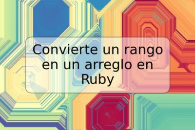 Convierte un rango en un arreglo en Ruby
