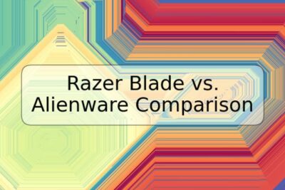 Razer Blade vs. Alienware Comparison