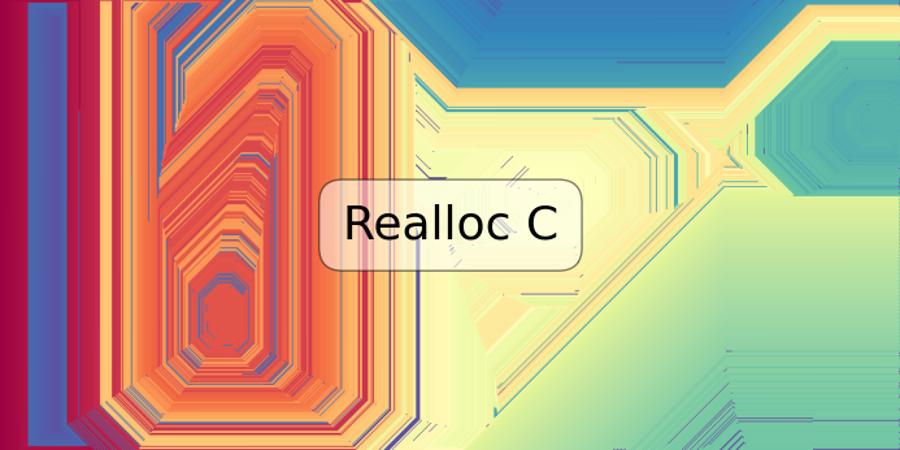 Realloc C