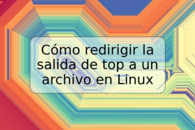 Cómo redirigir la salida de top a un archivo en Linux