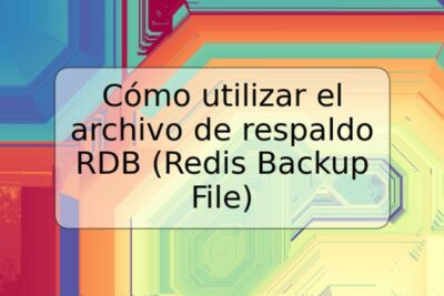 Cómo utilizar el archivo de respaldo RDB (Redis Backup File)