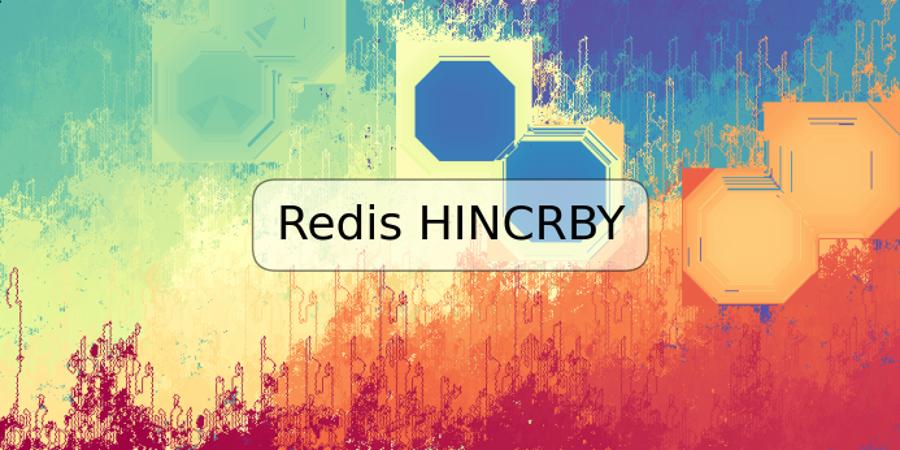 Redis HINCRBY