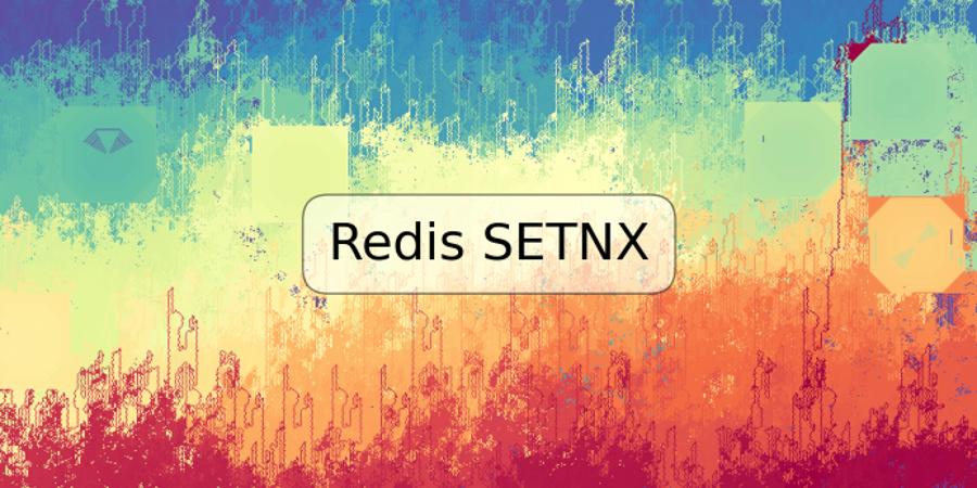 Redis SETNX