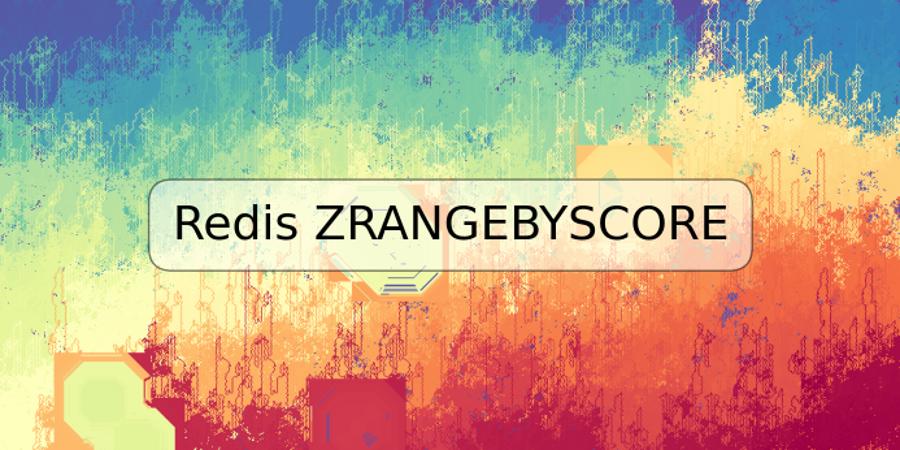 Redis ZRANGEBYSCORE