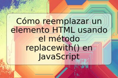 Cómo reemplazar un elemento HTML usando el método replacewith() en JavaScript