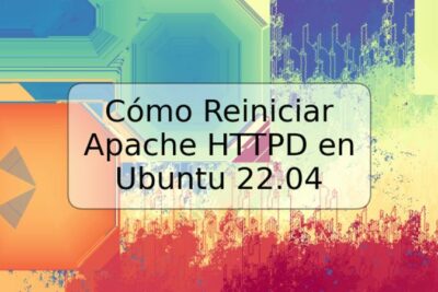 Cómo Reiniciar Apache HTTPD en Ubuntu 22.04