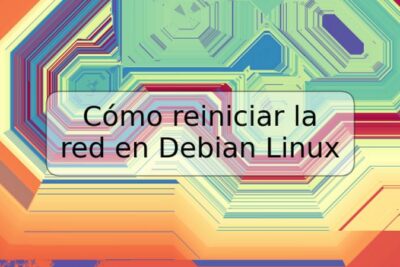 Cómo reiniciar la red en Debian Linux