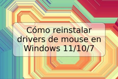 Cómo reinstalar drivers de mouse en Windows 11/10/7