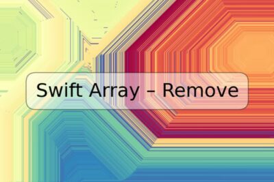 Swift Array – Remove