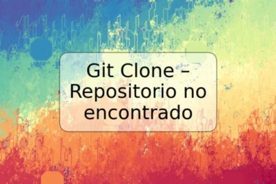 Git Clone – Repositorio no encontrado