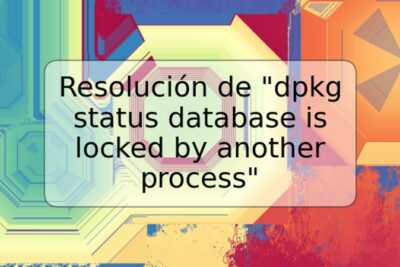 Resolución de "dpkg status database is locked by another process"