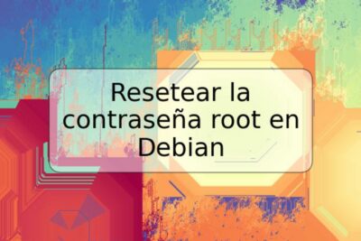 Resetear la contraseña root en Debian