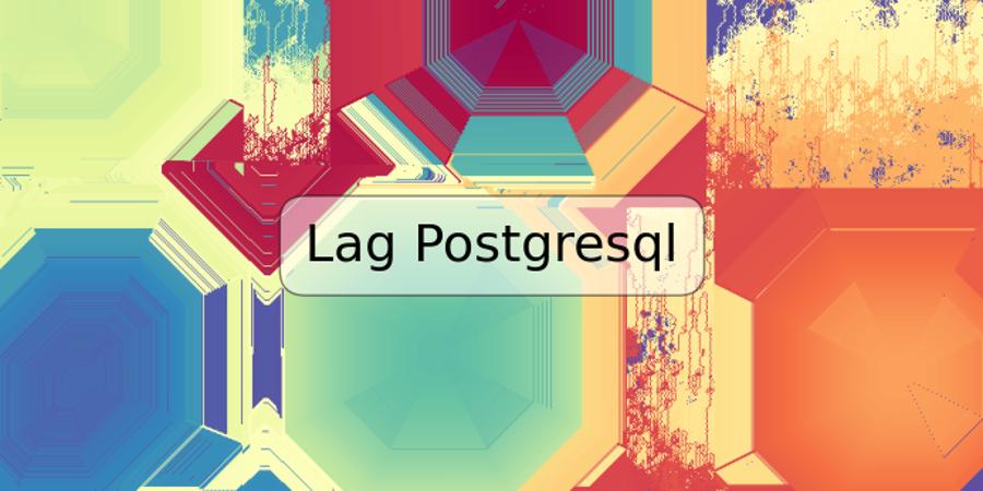 Lag Postgresql