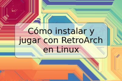 Cómo instalar y jugar con RetroArch en Linux