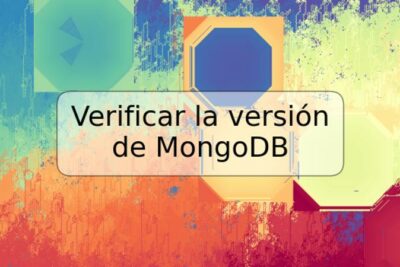 Verificar la versión de MongoDB