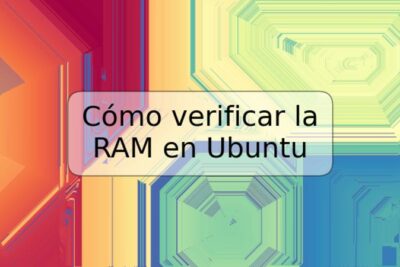 Cómo verificar la RAM en Ubuntu
