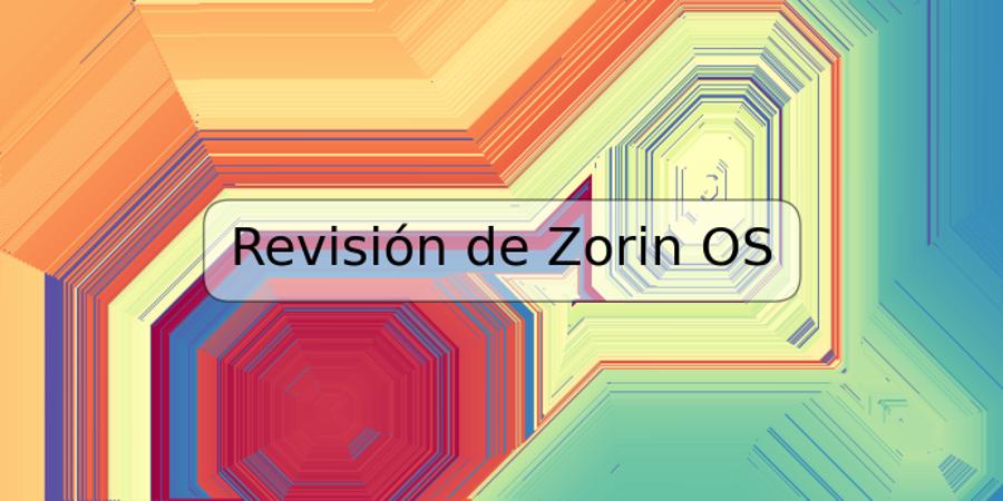 Revisión de Zorin OS