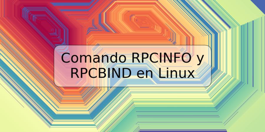 Comando RPCINFO y RPCBIND en Linux