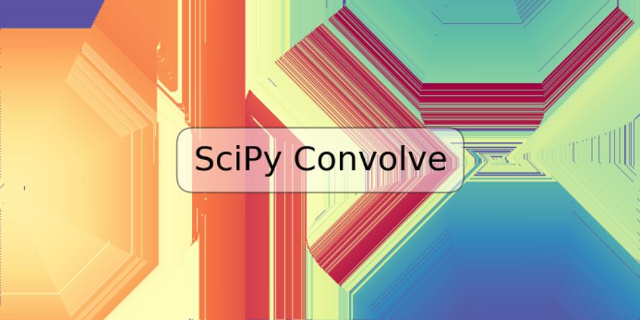 SciPy Convolve