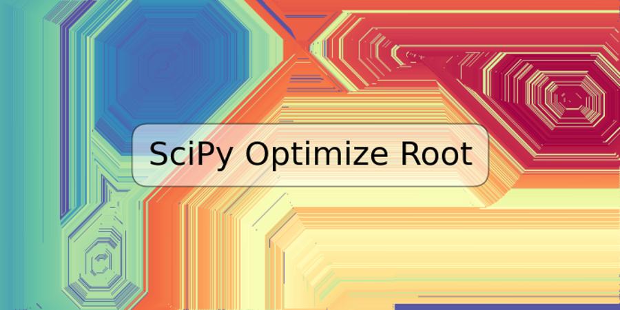 SciPy Optimize Root