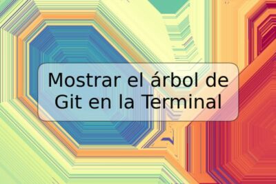 Mostrar el árbol de Git en la Terminal