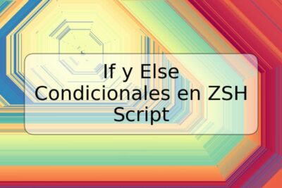 If y Else Condicionales en ZSH Script