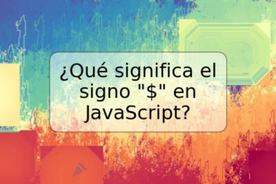 ¿Qué significa el signo "$" en JavaScript?