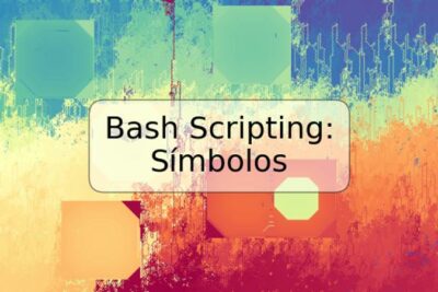 Bash Scripting: Símbolos