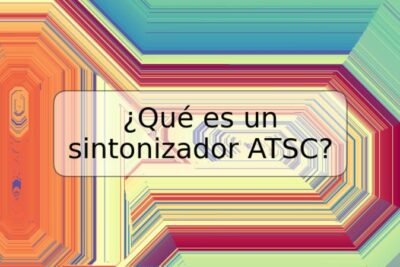 ¿Qué es un sintonizador ATSC?