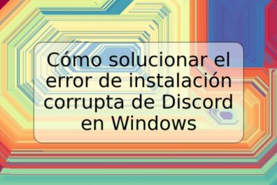 Cómo solucionar el error de instalación corrupta de Discord en Windows