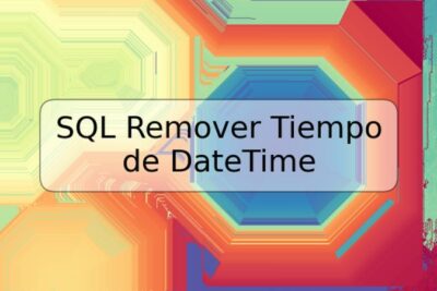 SQL Remover Tiempo de DateTime