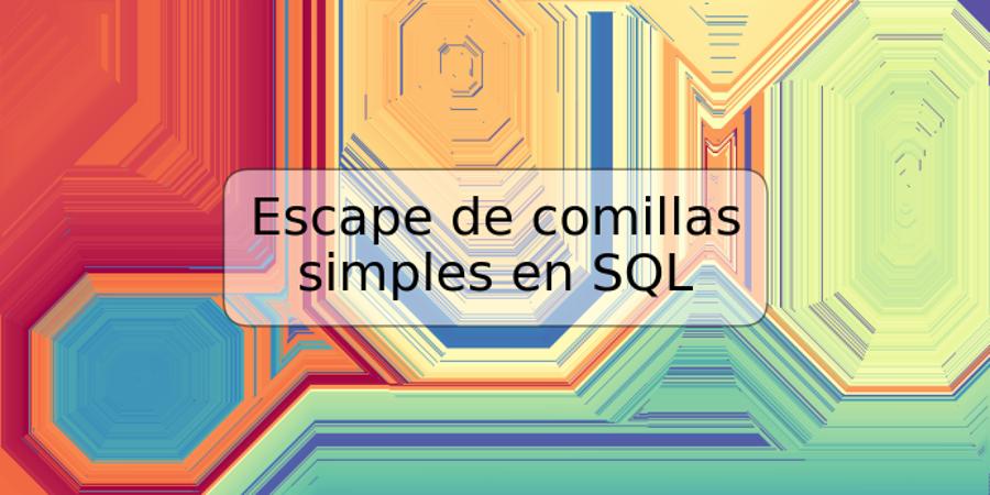 Escape de comillas simples en SQL