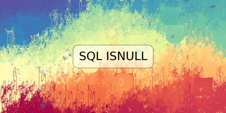 SQL ISNULL