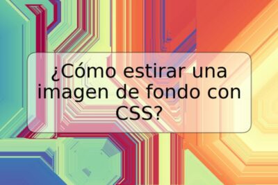 ¿Cómo estirar una imagen de fondo con CSS?