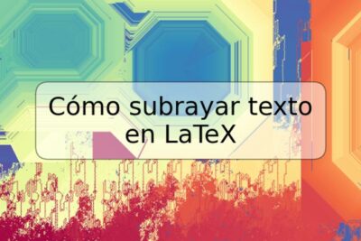 Cómo subrayar texto en LaTeX