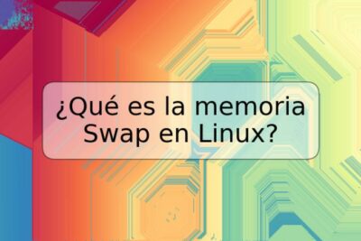 ¿Qué es la memoria Swap en Linux?