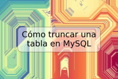 Cómo truncar una tabla en MySQL
