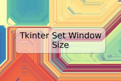 Tkinter Set Window Size
