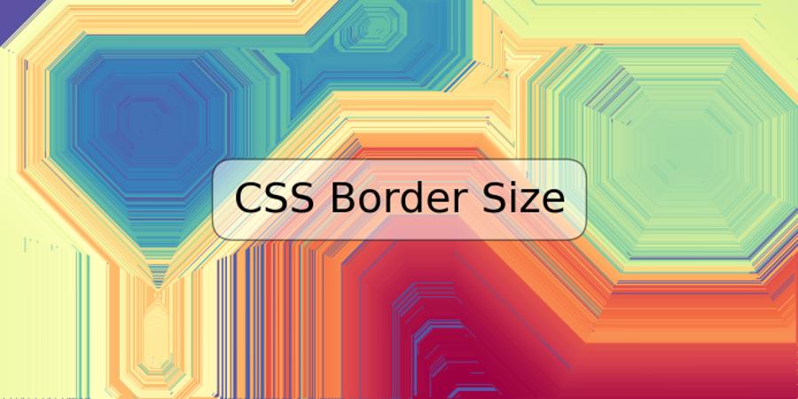 CSS Border Size