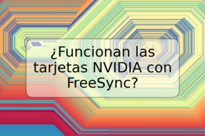 ¿Funcionan las tarjetas NVIDIA con FreeSync?