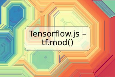 Tensorflow.js – tf.mod()